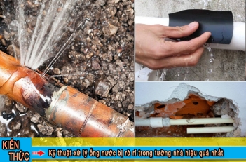 Kỹ thuật xử lý ống nước bị rò rỉ trong tường nhà hiệu quả nhất - Nông Thôn ngày nay