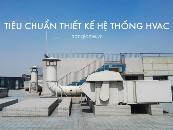 Tiêu chuẩn kết nối ống gió trong hệ thống HVAC - Nông Thôn ngày nay